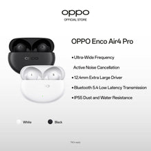 Load image into Gallery viewer, OPPO Enco Air4 Pro Noise Cancellation / 44- Hour Battery Life / IP55 / 1 Year Local Warranty
